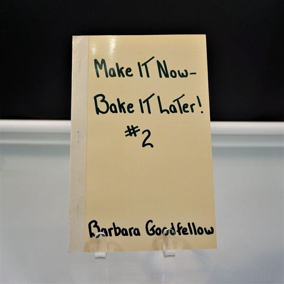 Make It Now Bake It Later #2 by Barbara Goodfellow 1961 Recipes Handwritten - Picture 1 of 9